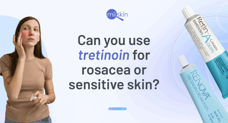 Tretinoin Cream 0.05% for Rosacea treatment